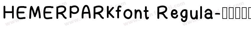 HEMERPARKfont Regula字体转换